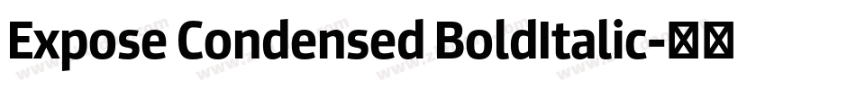 Expose Condensed BoldItalic字体转换